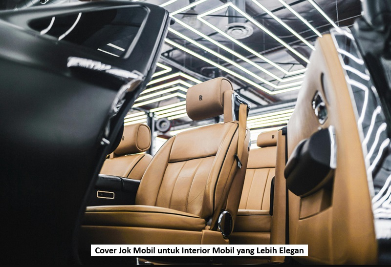 Cover Jok Mobil untuk Interior Mobil yang Lebih Elegan